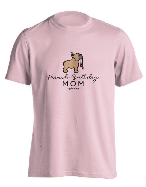 FRENCH BULLDOG MOM - Puppie Love