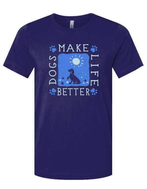 DOGS MAKE LIFE BETTER - Puppie Love