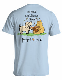 BE KIND AND ALWAYS SHARE PUP - Puppie Love