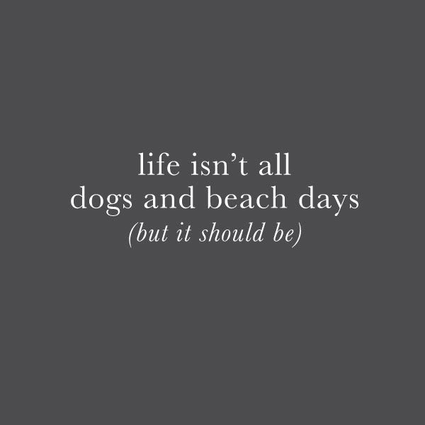 DOGS AND BEACH DAYS PUPPIE LOVE