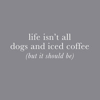 DOGS AND ICED COFFEE, CREWNECK