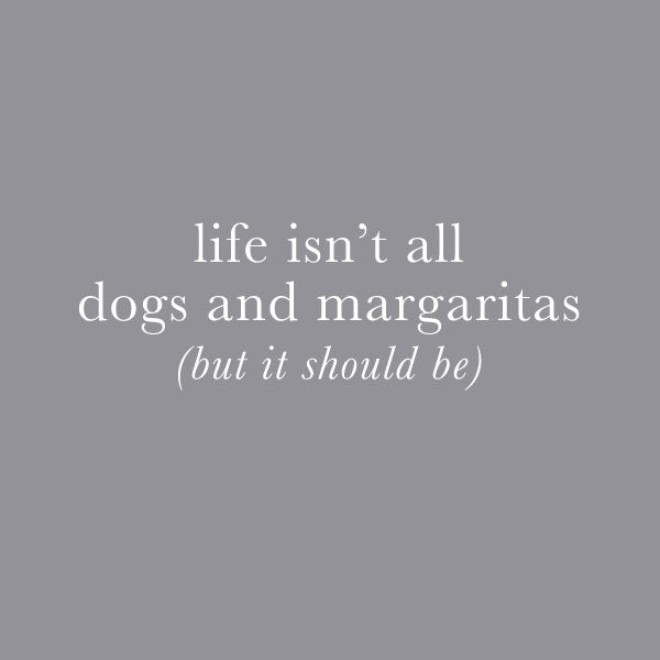 DOGS AND MARGARITAS, CREWNECK