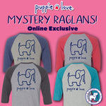MYSTERY RAGLAN - Puppie Love