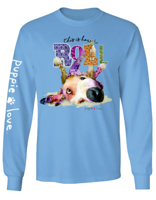 HOW I ROLL, ADULT LS (PRINTED TO ORDER) - Puppie Love
