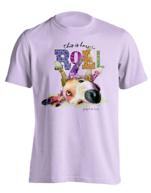 HOW I ROLL (PRINTED TO ORDER) - Puppie Love
