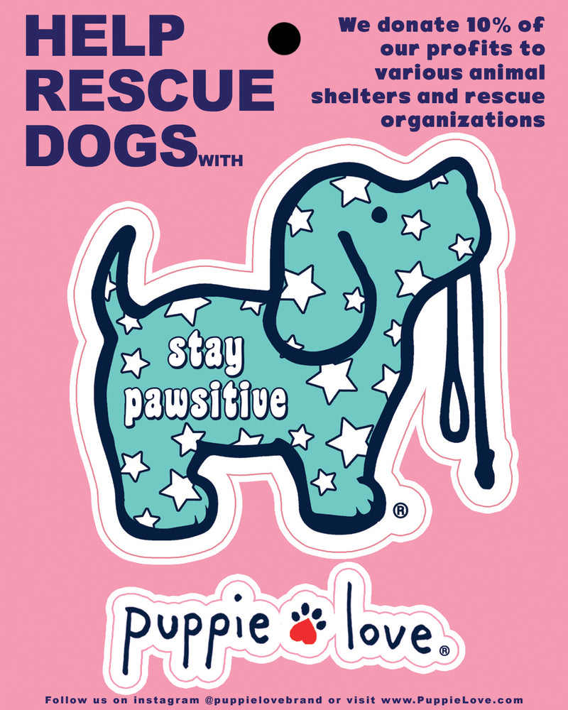 STAY PAWSITIVE PUP DECAL - Puppie Love